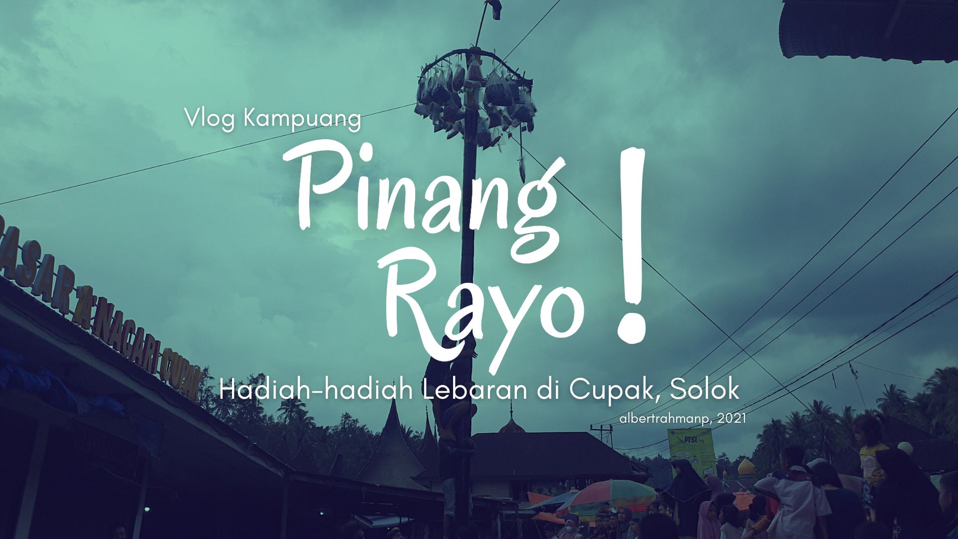 Pinang Rayo (Hadiah-hadian Lebaran di Cupak)