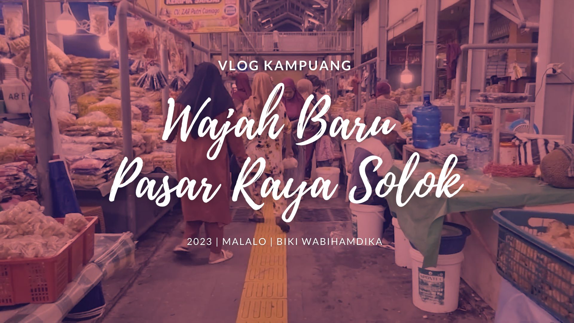Wajah Baru Pasar Raya Solok